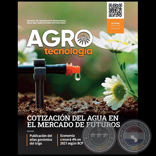 AGROTECNOLOGÍA – REVISTA DIGITAL - DICIEMBRE - AÑO 9 - NÚMERO 115 - AÑO 2020 - PARAGUAY